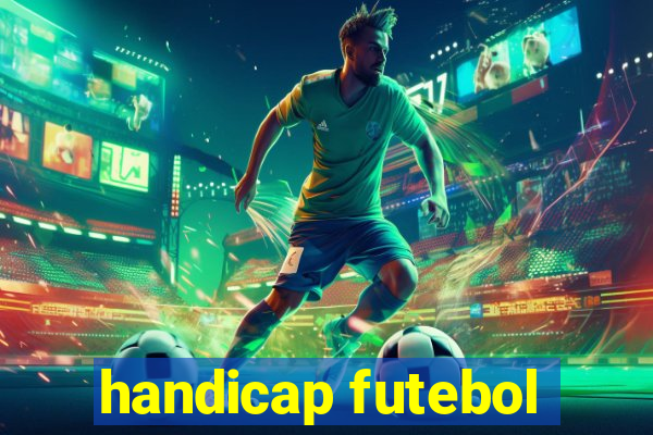 handicap futebol